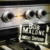 Bob Malone: Electrifying New Album Release - Mojo Deluxe