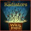 The Winner of The Radiators Wild & Free CD Giveaway Is...